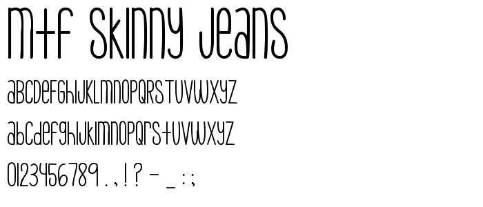 MTF Skinny Jeans font